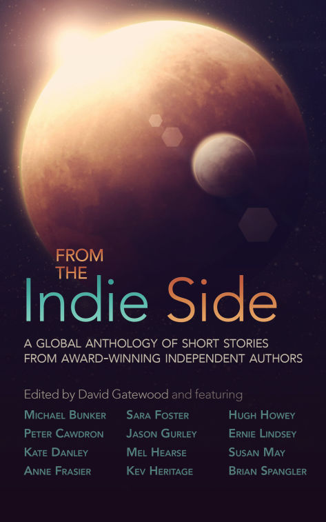 From the Indie Side: Hugh Howey, Samuel Peralta, K.J.Heritage, Michael Bunker