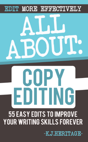 Book cover for All About Copyediting, a practical fiction editing and proofreading guide for writers by K.J. Heritage