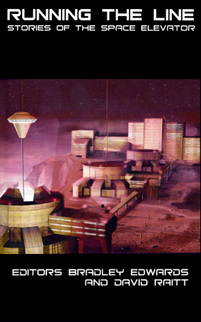 Running The Line: Stories Of The Space Elevator
